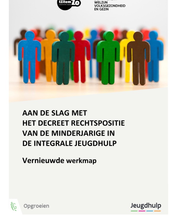 Een groep gekleurde mannetjes boven de titel' Aan de slag met het decreet rechtspositie van de minderjarige in de integrale jeugdhulp' vernieuwde werkmap