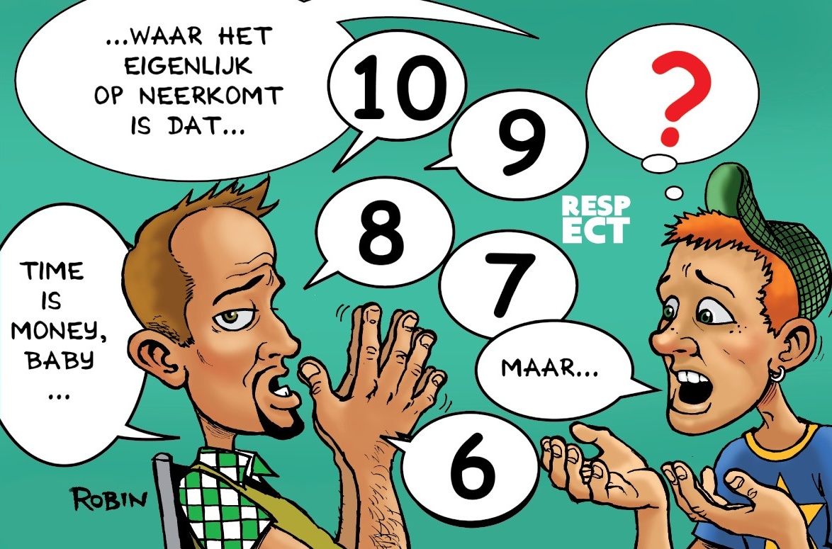 Respect: een hulpverlener zit tegenover een jongere, en telt luidop: "10, 9, 8, 7, 6, ..." en zegt "... waar het eigenlijk op neerkomt is dat ... Time is money, baby...", de jongere probeert verbouwereerd tussen te komen en zegt: "Maar..."