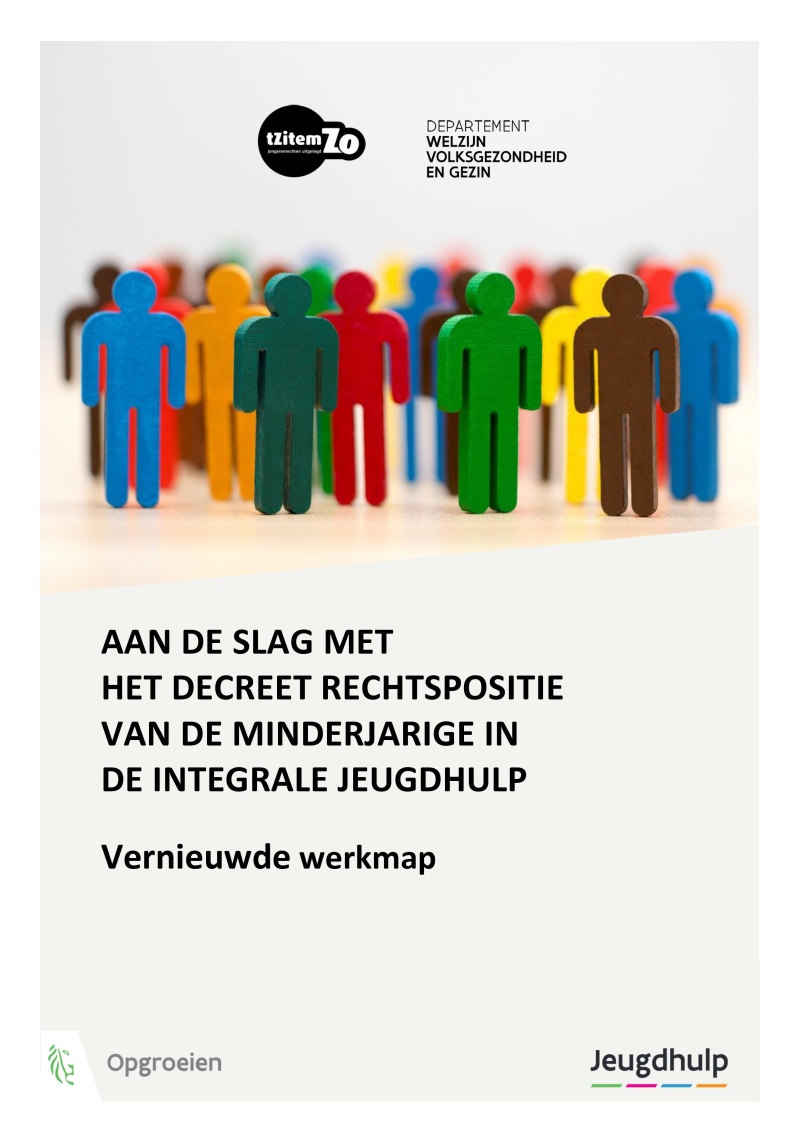 Een groep gekleurde mannetjes boven de titel' Aan de slag met het decreet rechtspositie van de minderjarige in de integrale jeugdhulp' vernieuwde werkmap